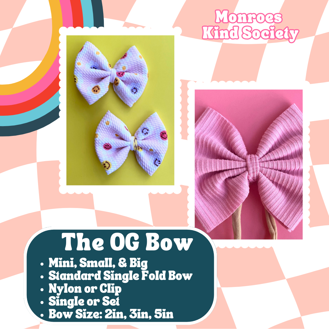 The OG Big Bow